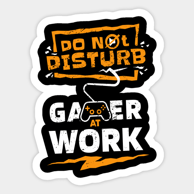 "Do Not Disturb - Gamer at Work" Epic Gaming Design for Hardcore Players Sticker by star trek fanart and more